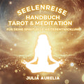 Tarot Hörbuch: Karten verstehen, Intuition stärken und deinen Lebensweg bewusst erkennen