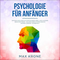 Psychologie für Anfänger Hörbuch – NLP, positives Denken & emotionale Intelligenz