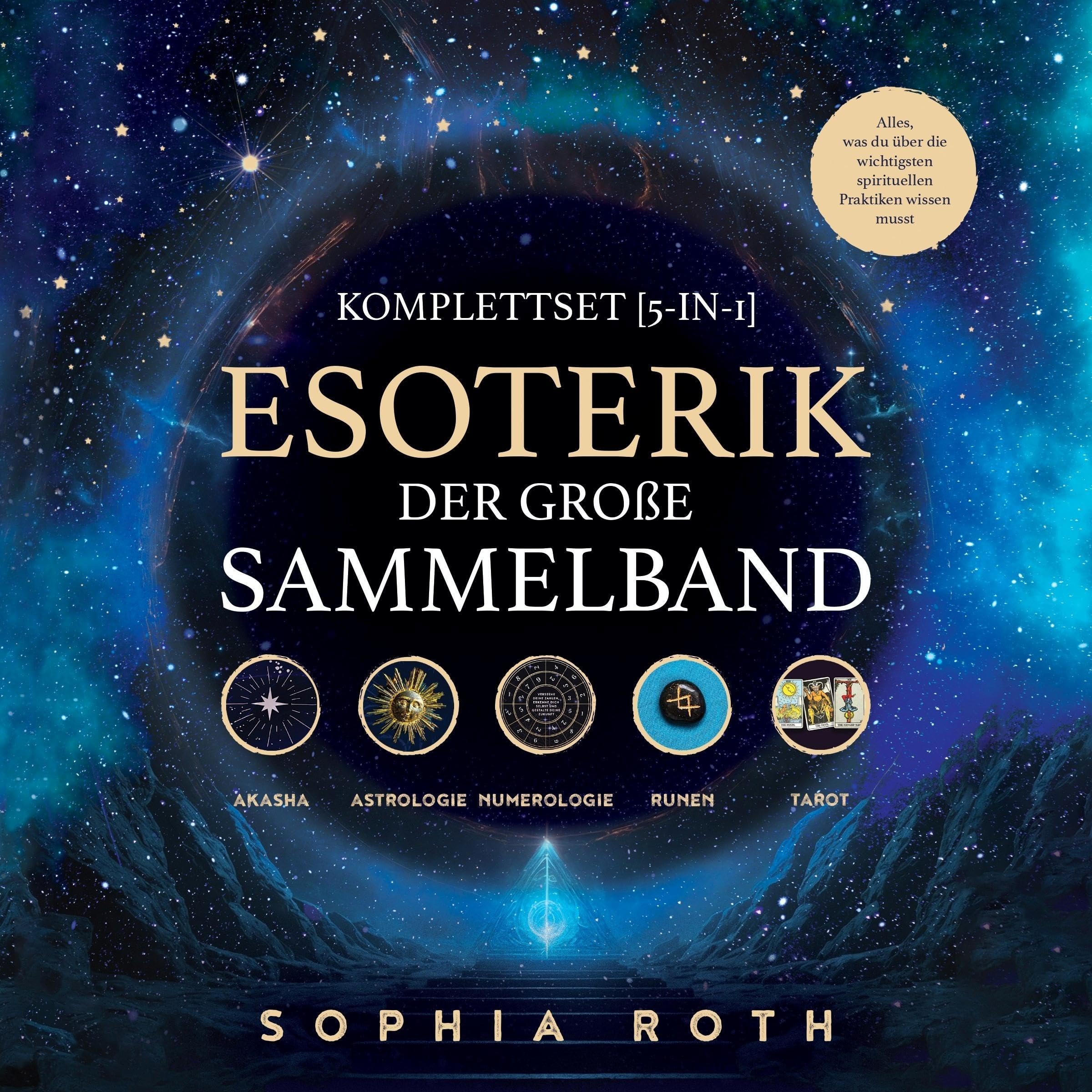Esoterik Hörbuch Set: Akasha, Tarot, Astrologie, Numerologie verstehen und Potenzial entfalten