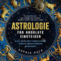 Astrologie Hörbuch – Sternzeichen, Horoskop & Planeten verstehen für Anfänger
